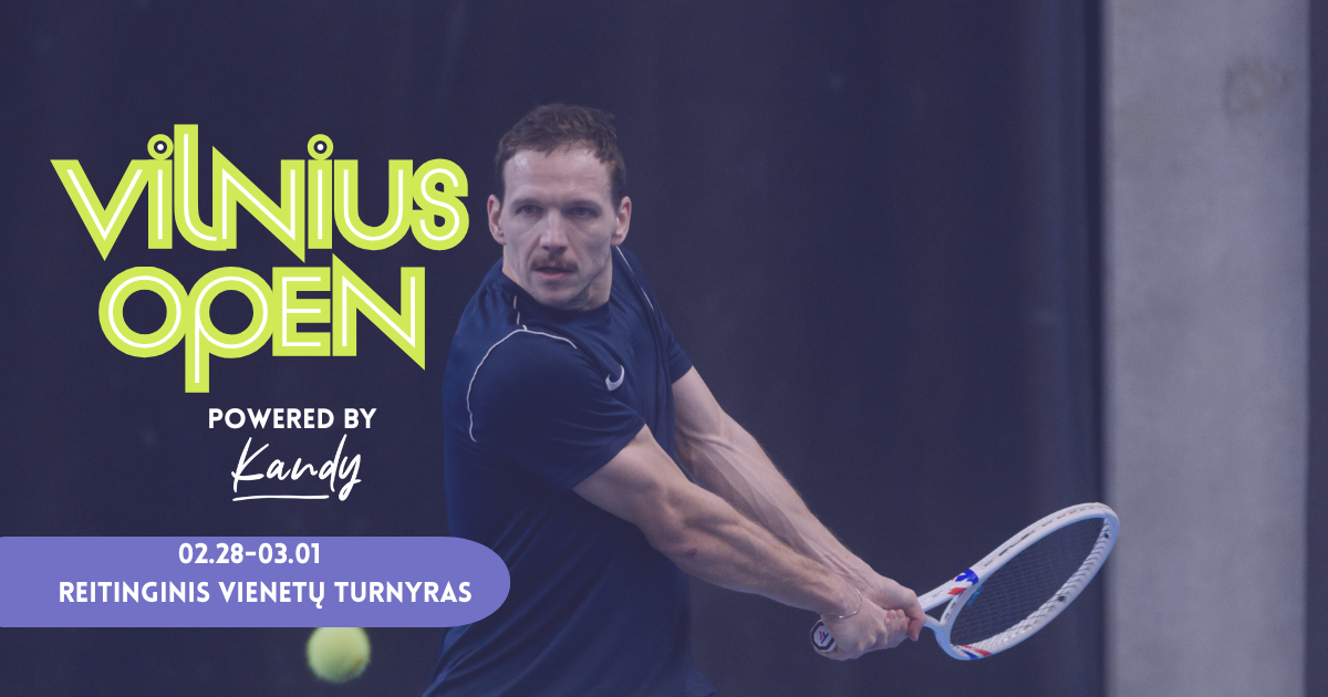 Vilnius Open Powered by Kandy 02.28-03.01