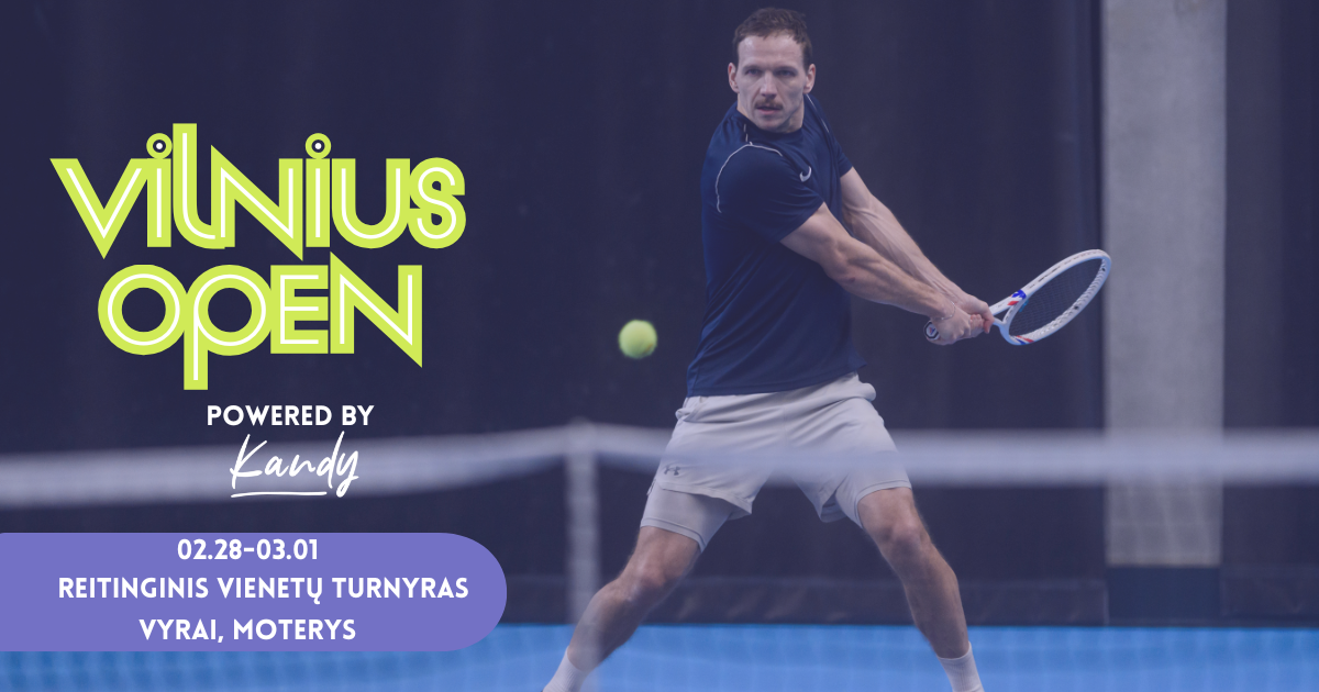 Vilnius Open Powered by Kandy 02.28-03.01